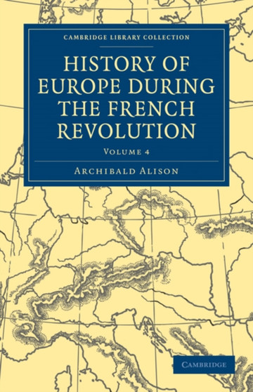 History of Europe during the French Revolution : Volume 4