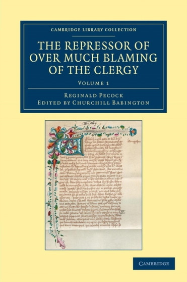 The Repressor of Over Much Blaming of the Clergy : Volume 1
