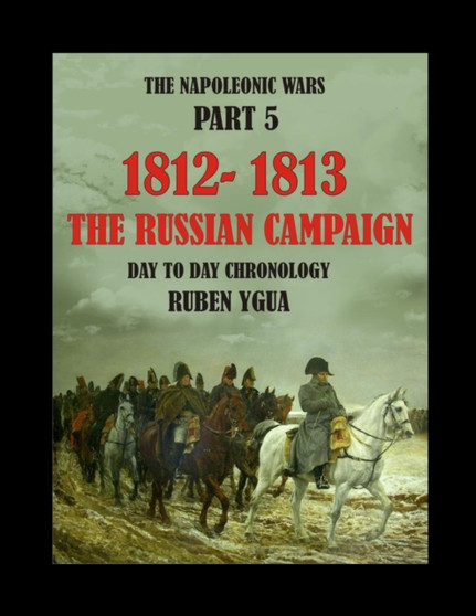 The Russian Campaign : 1812-1813