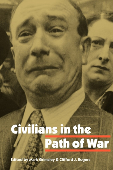 Civilians in the Path of War