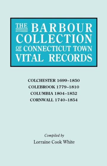 The Barbour Collection of Connecticut Town Vital Records [Vol. 7]