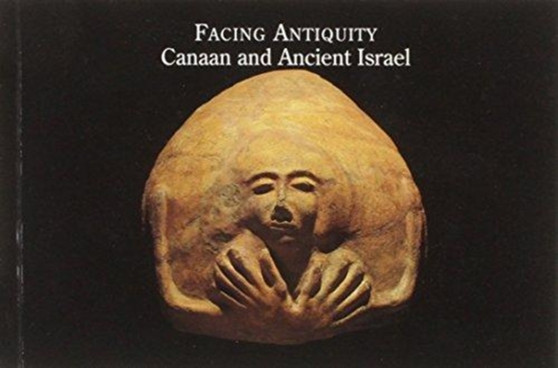 Facing Antiquity : Canaan and Ancient Israel, A Postcard Book