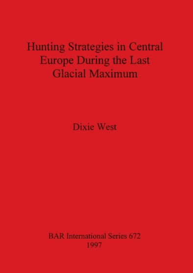 Hunting Strategies in Central Europe During the Last Glacial Maximum