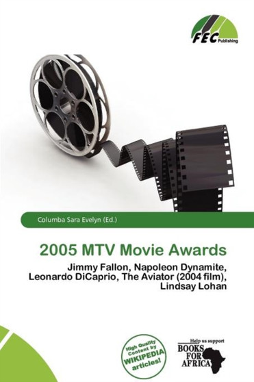2005 MTV Movie Awards by Columba Sara Evelyn - Paperback