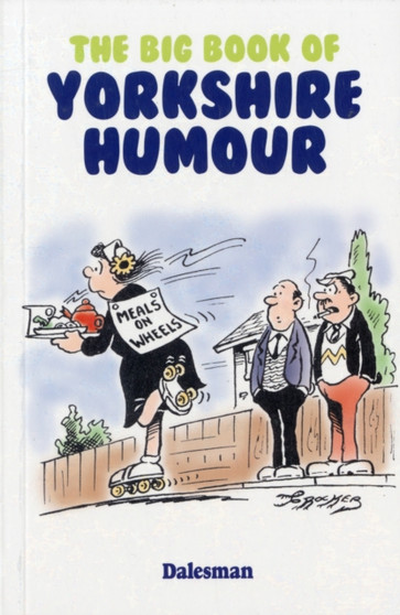 The Big Book of Yorkshire Humour by Dalesman Publishing - Paperback