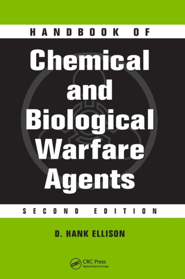 Handbook of Chemical and Biological Warfare Agents Handbook of Chemical and Biological Warfare Agents
