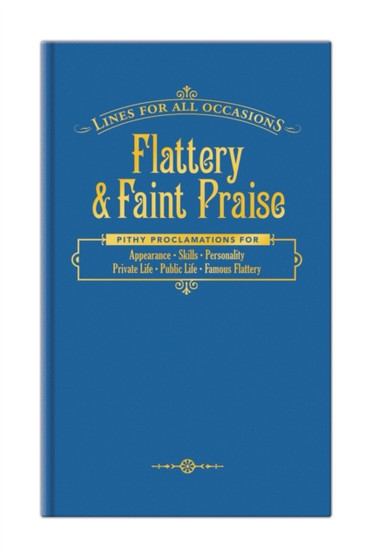 Knock Knock Flattery & Faint Praise for All Occasions by Knock Knock - Hardback