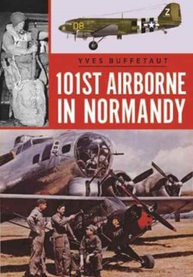101st Airborne in Normandy : June 1944