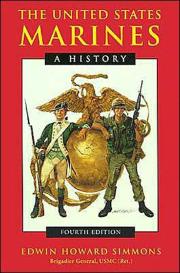 The United States Marines : A History