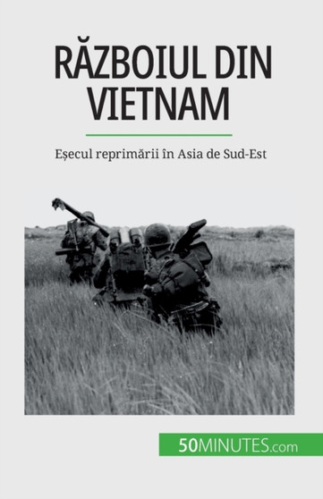 Războiul din Vietnam : Eșecul reprimării in Asia de Sud-Est
