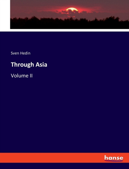 Through Asia : Volume II
