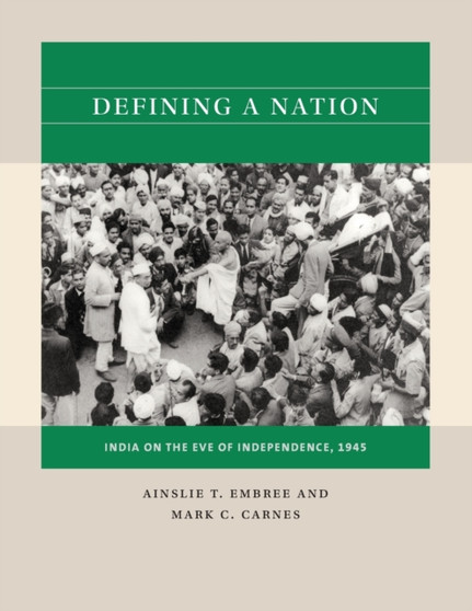 Defining a Nation : India on the Eve of Independence, 1945