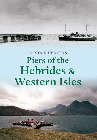 Piers of the Hebrides & Western Isles