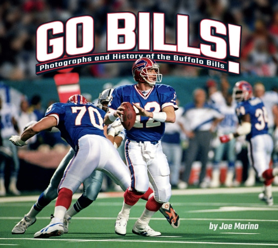 Go Bills! : Photographs and History of the Buffalo Bills
