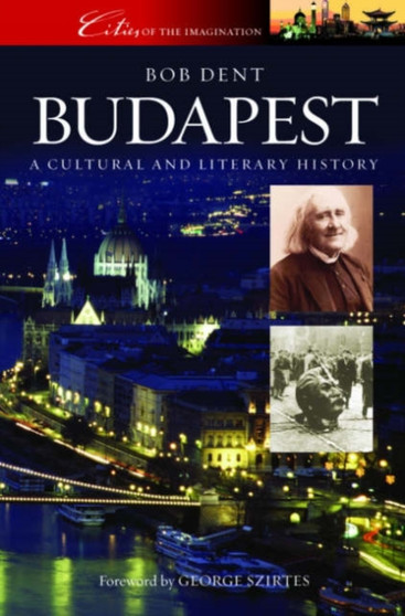 Budapest : A Cultural and Literary History (Cities of the Imagination)