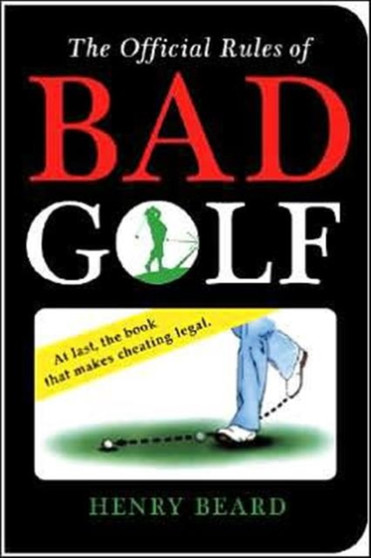 The Official Rules of Bad Golf by Henry Beard - Paperback