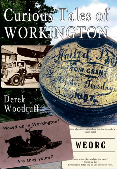 Curious Tales of Workington