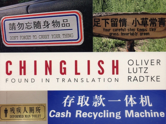 Chinglish : Found in Translation by Oliver Lutz Radtke - Paperback