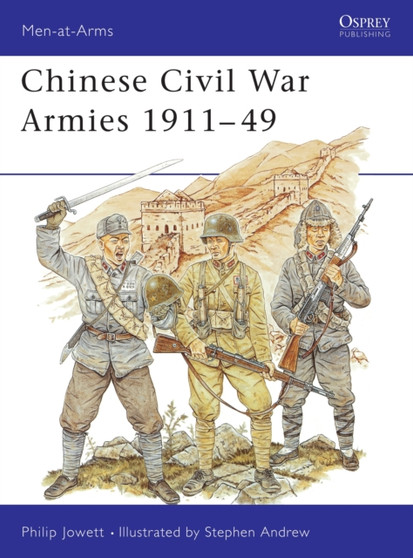 Chinese Civil War Armies 1911-49
