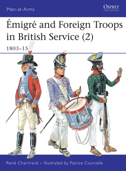 Emigre and Foreign Troops in British Service (2) : 1803-15