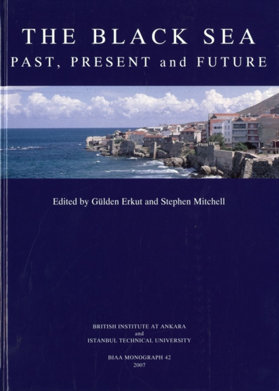 Black Sea : Past, Present and Future - Proceedings of the International, Interdisciplinary Conference, Istanbul (14-16th October 2004) : 42