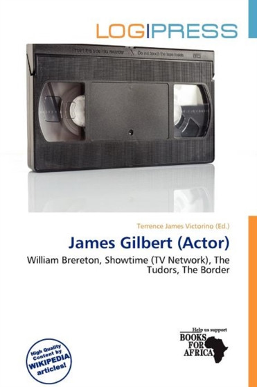 James Gilbert (Actor) by Terrence James Victorino - Paperback