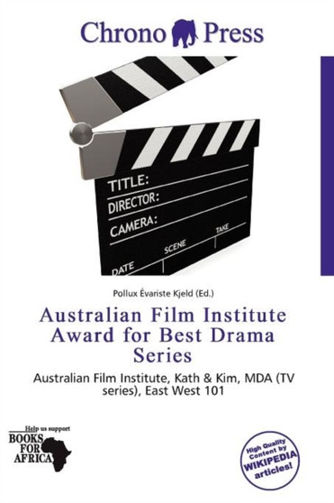 Australian Film Institute Award for Best Drama Series by Pollux Variste Kjeld - Paperback