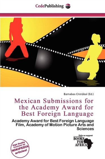 Mexican Submissions for the Academy Award for Best Foreign Language by Barnabas Crist Bal - Paperback