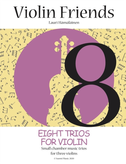 Eight Trios for Violin : Small chamber music trios for three violins : 1 by Lauri Juhani Hamalainen - Paperback