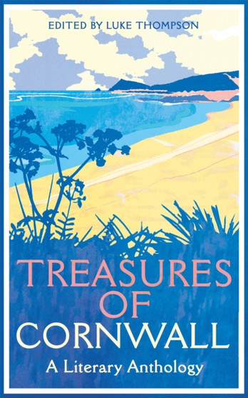 Treasures of Cornwall: A Literary Anthology by Luke Thompson - Paperback
