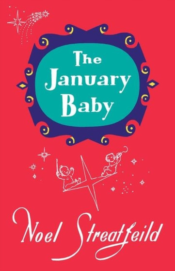The January Baby by Noel Streatfeild - Hardback
