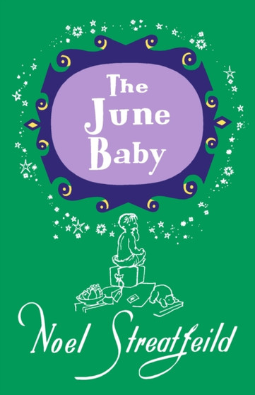 The June Baby by Noel Streatfeild - Hardback