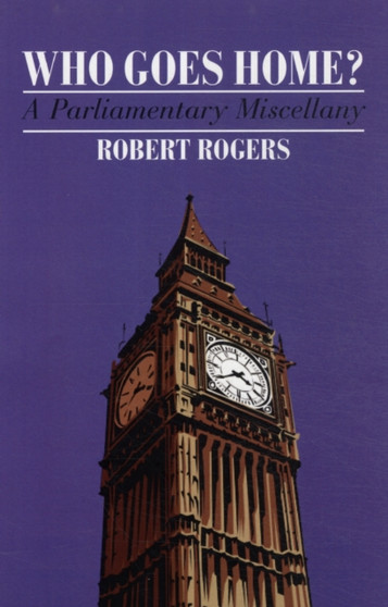 Who Goes Home? by Robert Rogers - Hardback