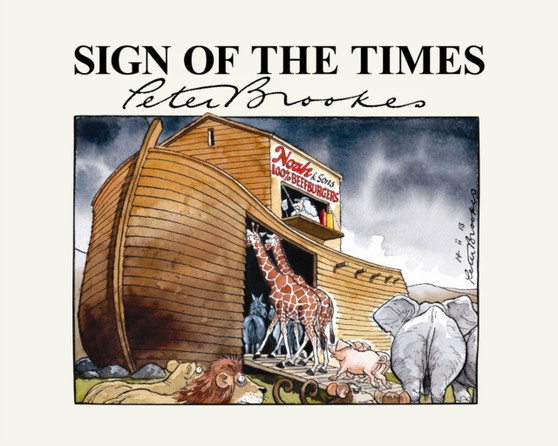 Sign Of The Times by Peter Brookes - Hardback