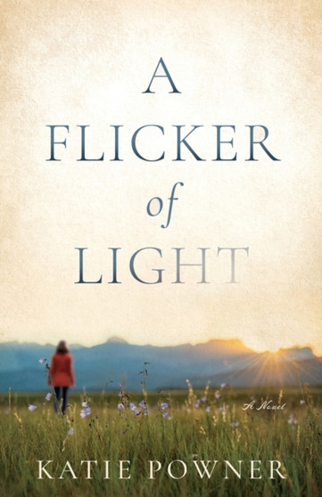A Flicker of Light by Katie Powner - Paperback