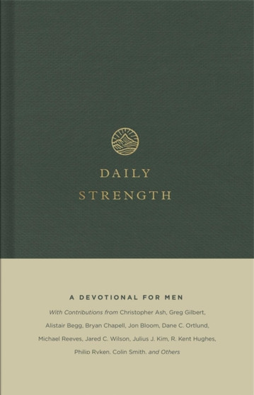 Daily Strength : A Devotional for Men by Sam Storms - Hardback