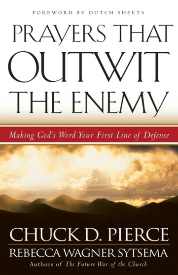Prayers That Outwit the Enemy by Chuck D. Pierce - Paperback