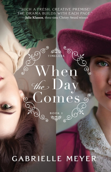 When the Day Comes by Gabrielle Meyer - Paperback