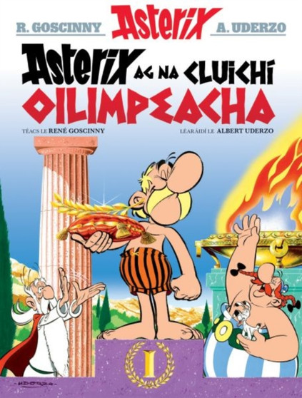 Asterix ag na Cluichi Oilimpeacha (Asterix i nGaeilge : Asterix in Irish) by Gabriel Goscinny - Paperback