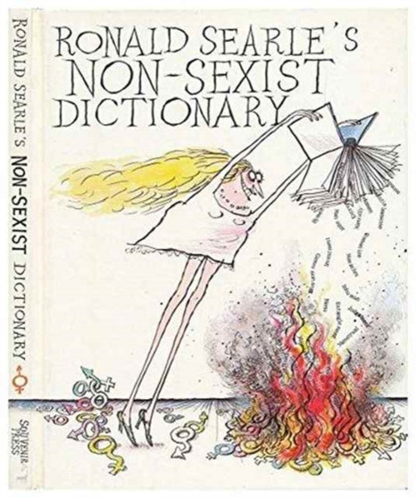 Ronald Searle's Non-sexist Dictionary by Ronald Searle - Hardback