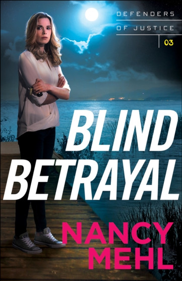 Blind Betrayal by Nancy Mehl - Paperback
