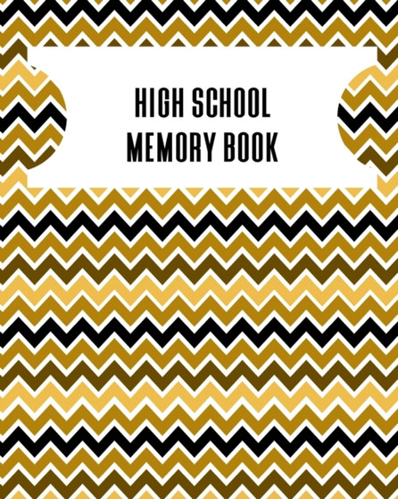 High School Memory Book : A Keepsake Book For High School Graduates by 1570 Publishing - Paperback