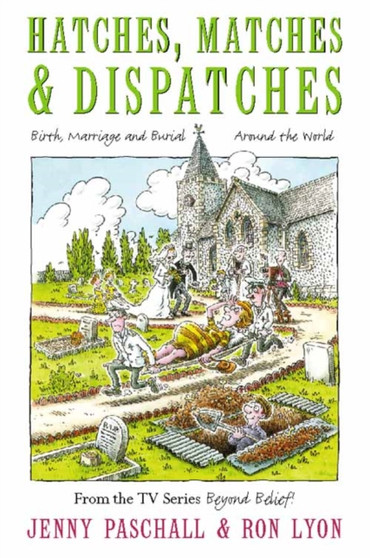 Hatches, Matches and Despatches by Jenny Paschall - Paperback