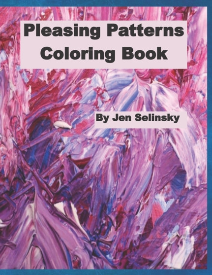 Pleasing Patterns Coloring Book by Jen Selinsky - Paperback
