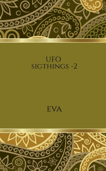 UFO sigthings -2 by Eva - Paperback
