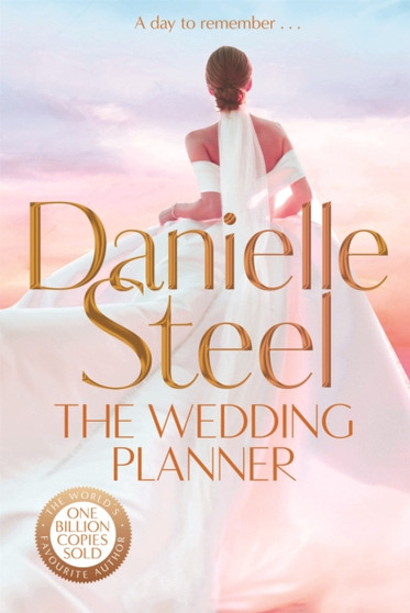 The Wedding Planner :  The sparkling, captivating new novel from the billion copy bestseller