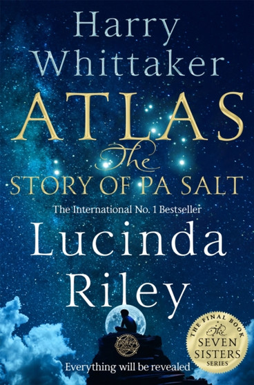 Atlas:  The Story of Pa Salt :  The epic conclusion to the Seven Sisters series