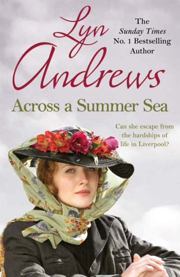 Across a Summer Sea :  A warm-hearted, dramatic and nostalgic saga