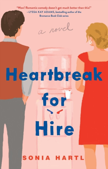 Heartbreak for Hire :  A Novel