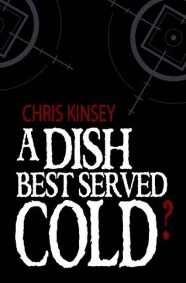 A Dish Best Served Cold?